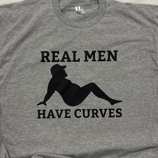 *Real Men Have Curves Graphic Tee