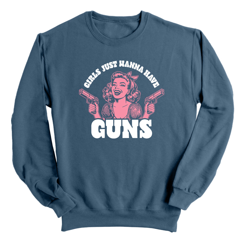 Girls Just Wanna Have Guns (Front Print)