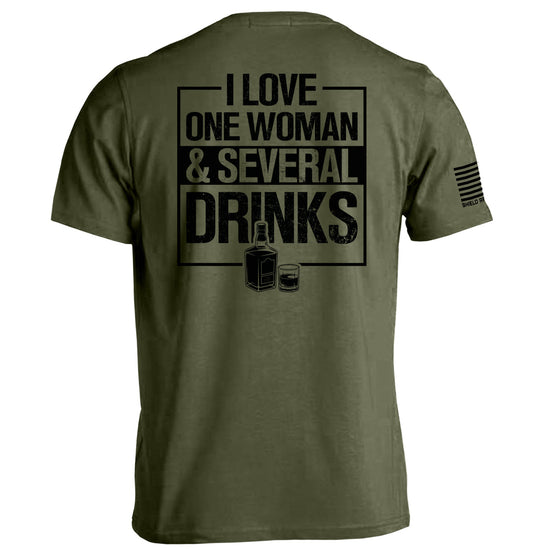 I Love One Woman & Several Drinks
