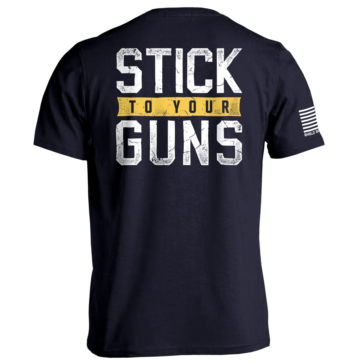 Stick To Your Guns Distressed