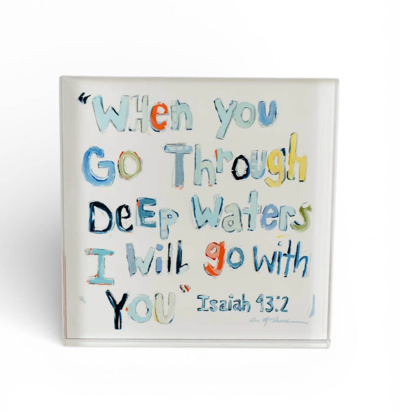 Isaiah 43:2 Bible Verse Acrylic Tabletop Art