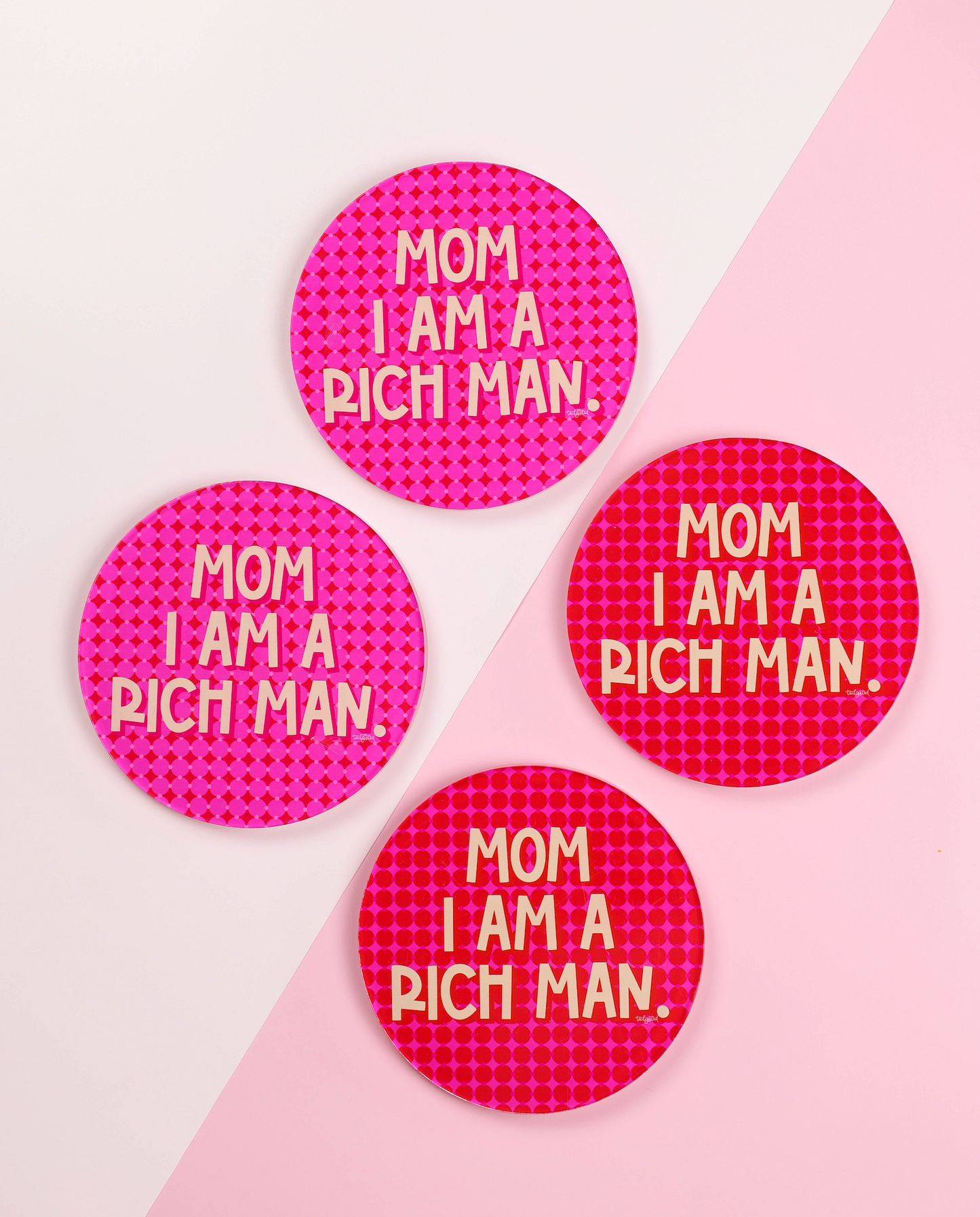 Mom I Am A Rich Man Coaster