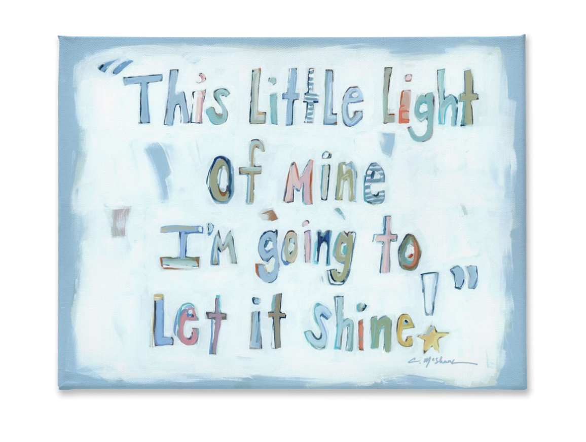 "Light Of Mine" on canvas