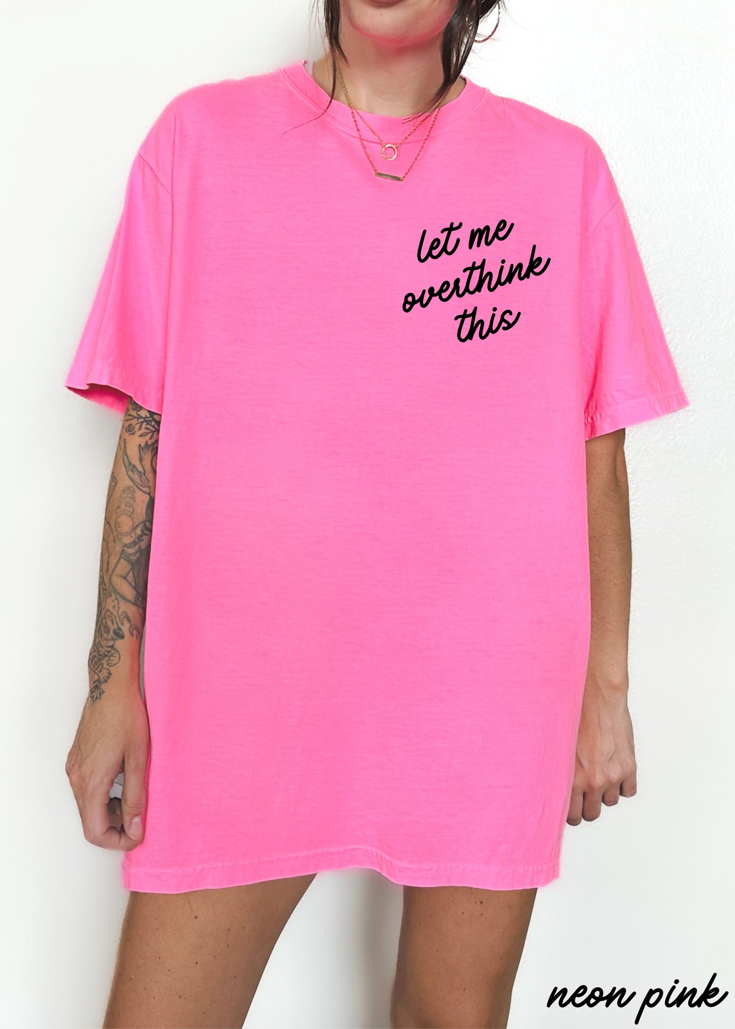 Let Me Overthink This Tee *16 Colors (S-3X)