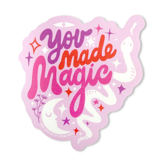 You Made Magic (Pink) | Sticker