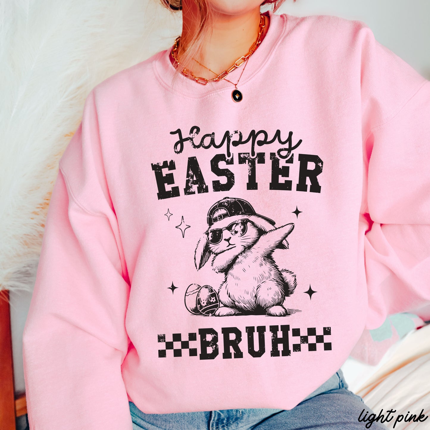 Easter Bruh Sweatshirt *8 Colors (S-3X)