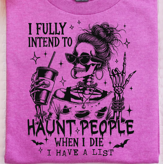 Haunt People when I Die Graphic Tee