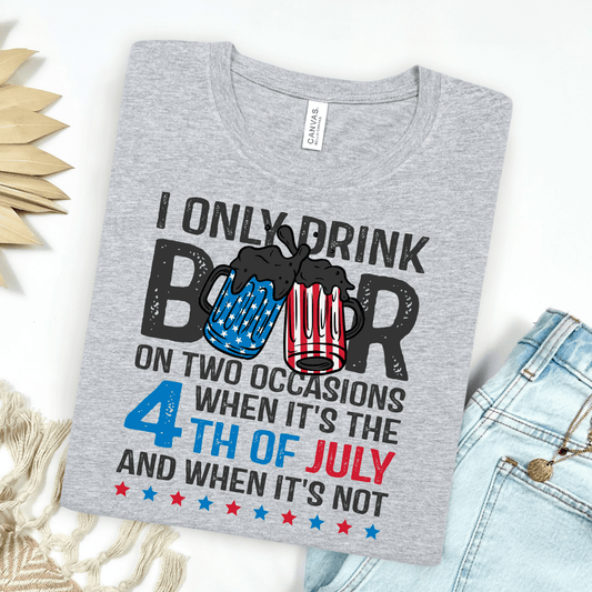 I Only Drink On 2 Occasions Graphic Tee