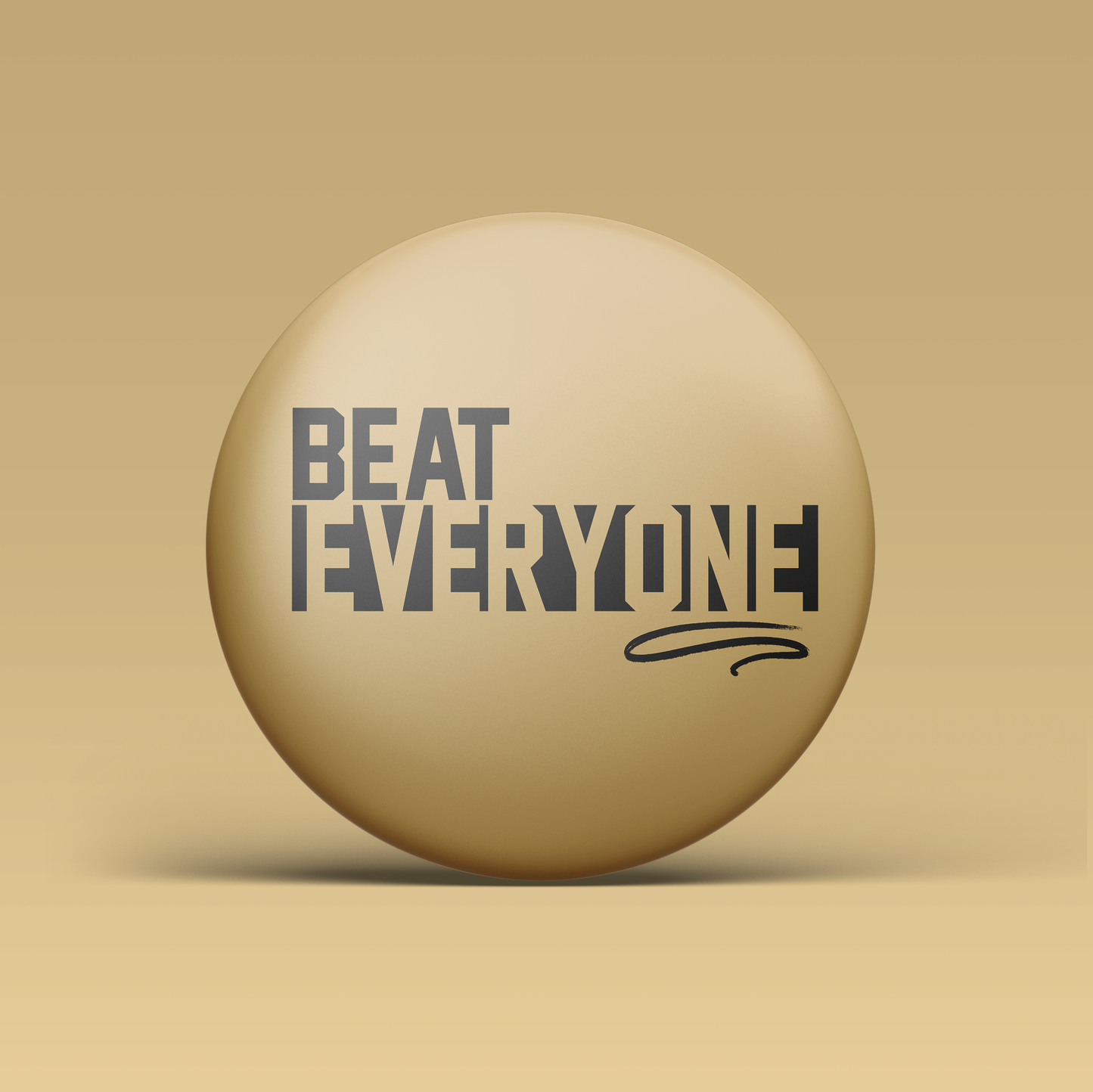 Beat Everyone Button - Gold