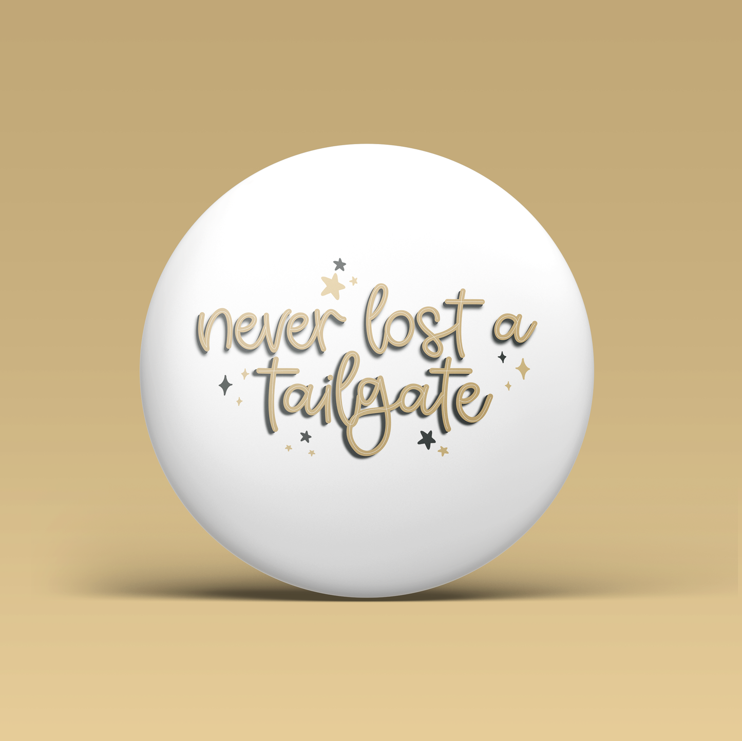 Never Lost A Tailgate Button - Gold