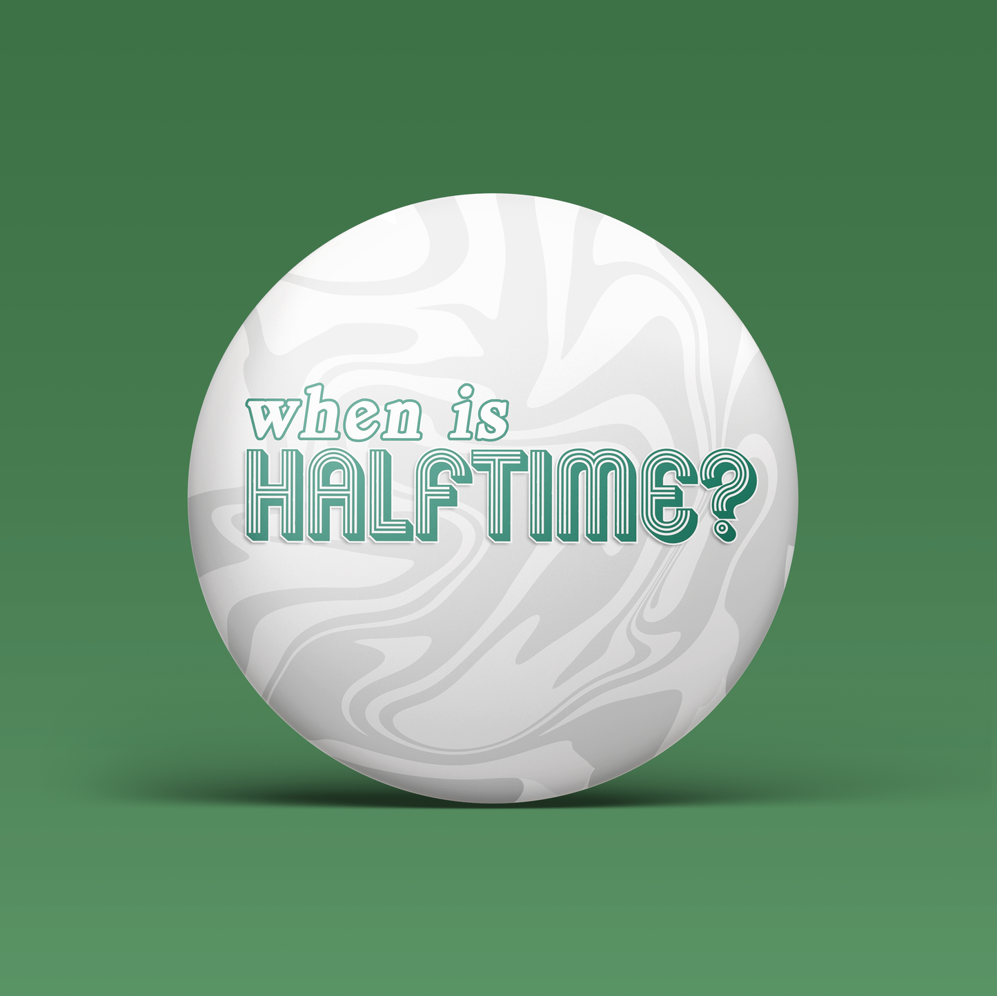When Is Halftime? -  Green