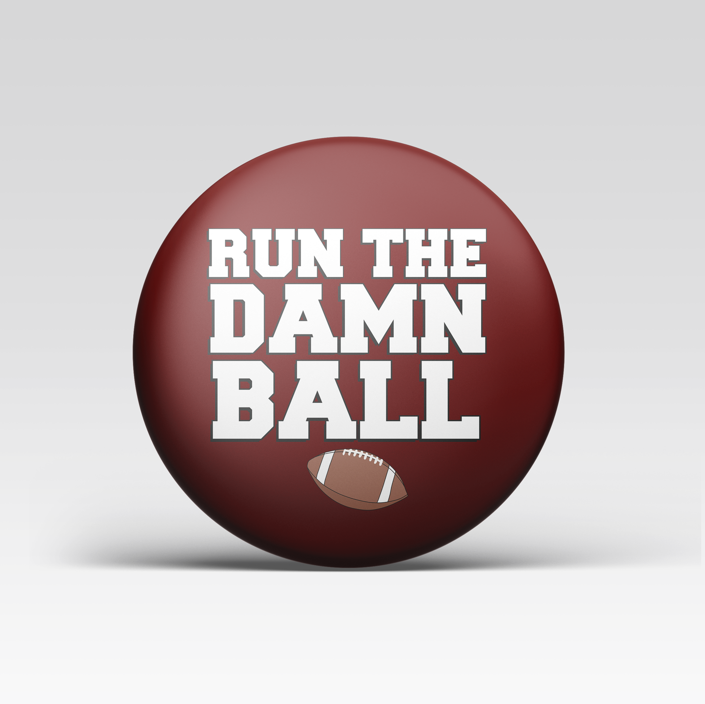 Run The Damn Ball - Maroon