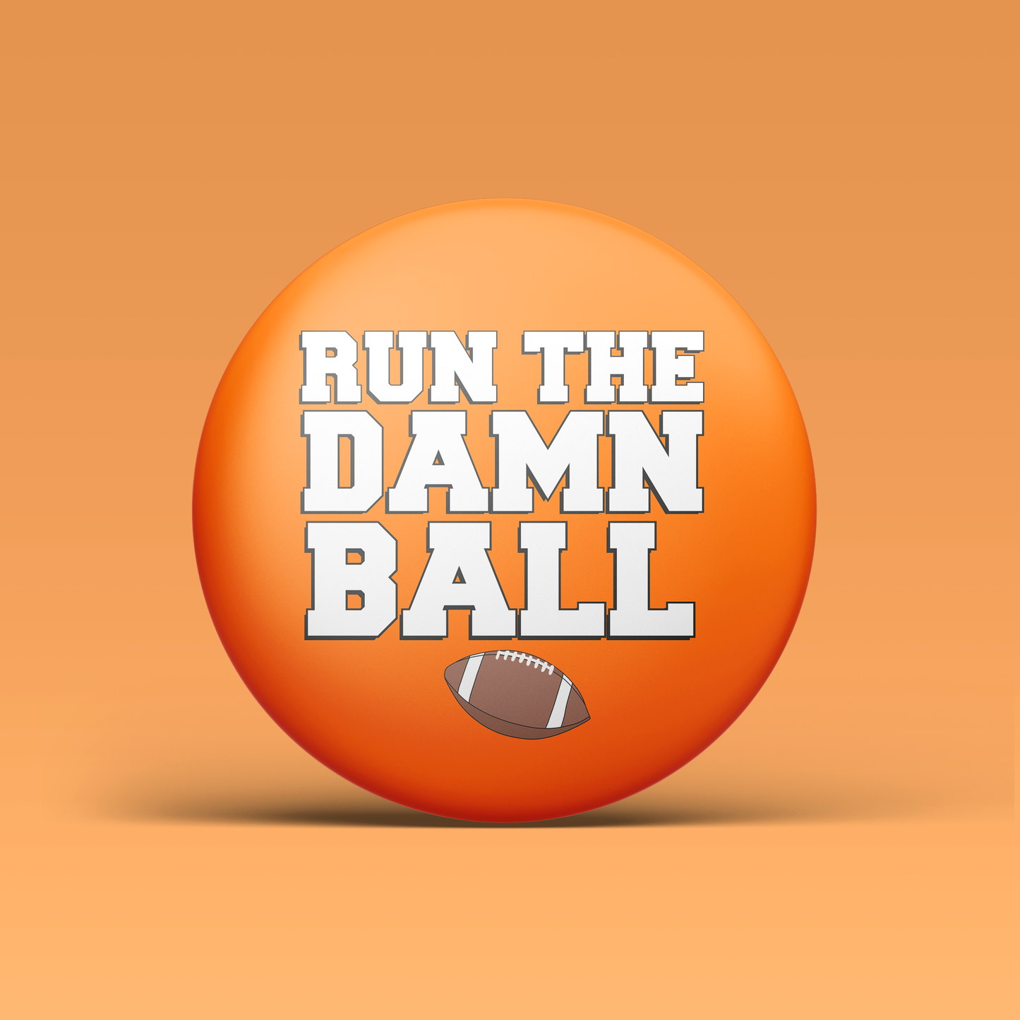 Run The Damn Ball -  Orange