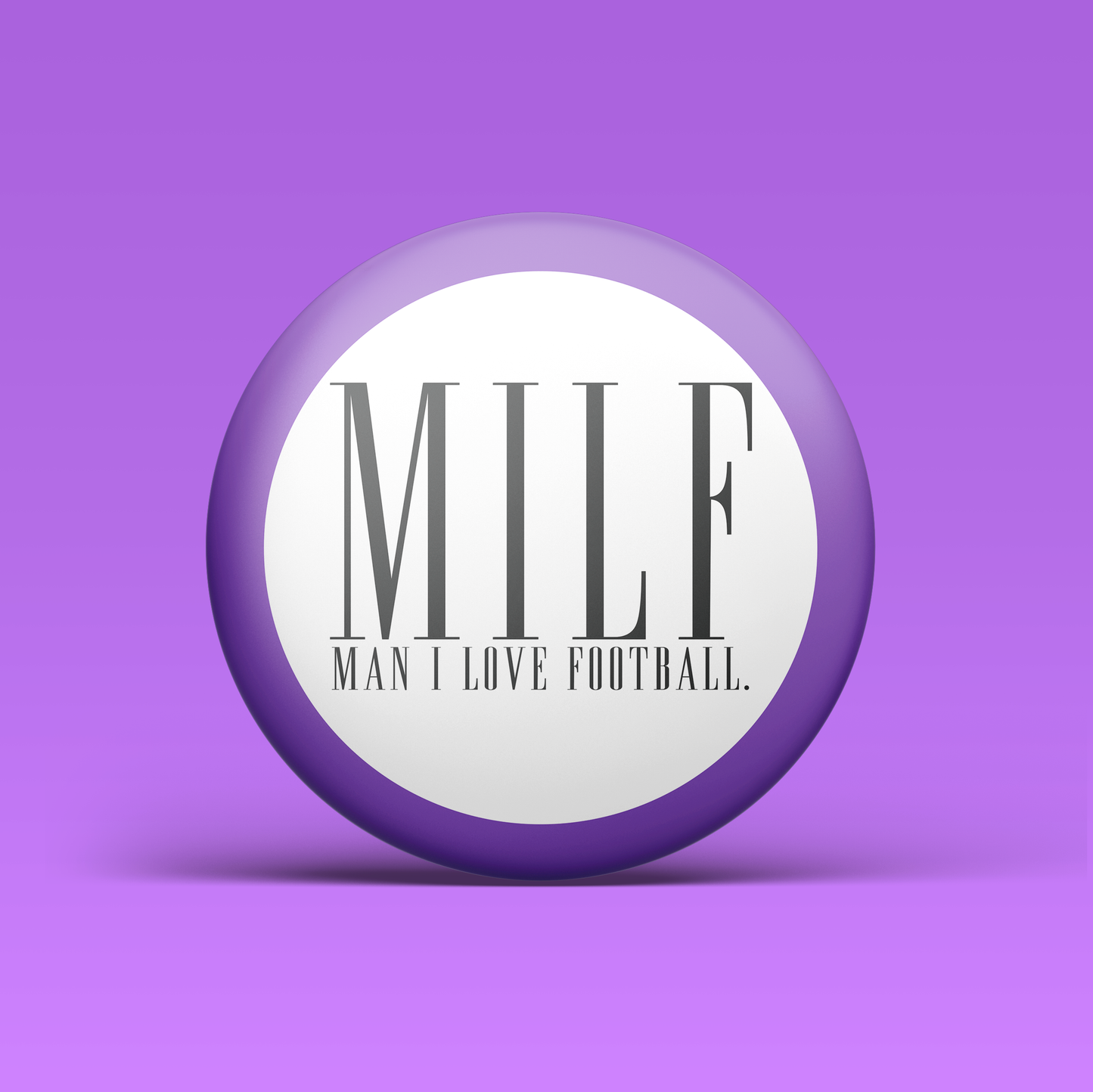 MILF - Man I Love Football - Purple